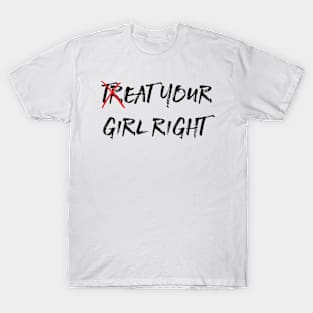 Eat Your Girl Right T-Shirt